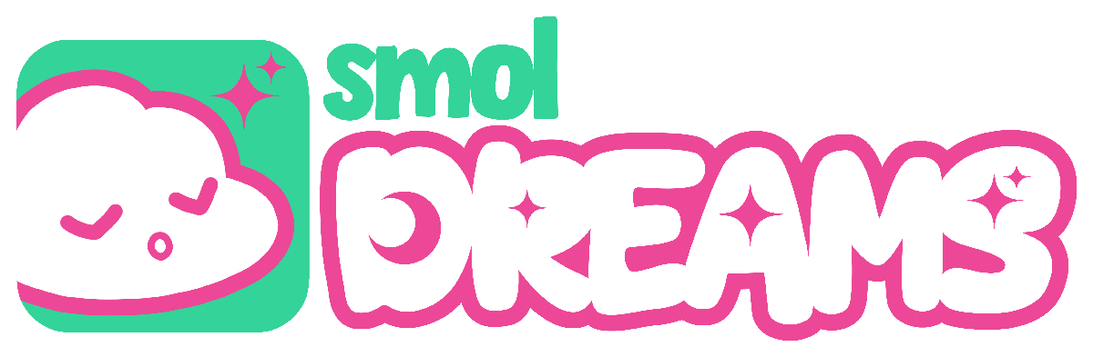 Smol Dreams